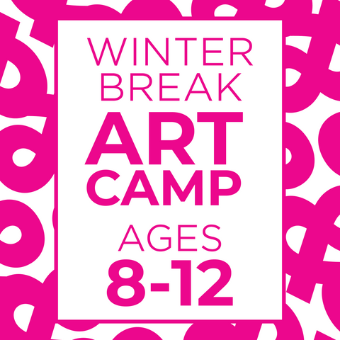 Winter Break Art Camp 2025-2026 (Ages 8-12)
